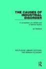 The Causes of Industrial Disorder : A Comparison of a British and a German Factory - Book