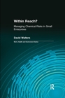 Within Reach? : Managing Chemical Risks in Small Enterprises - Book