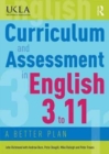 Curriculum and Assessment in English 3 to 11 : A Better Plan - Book