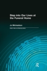 Step into Our Lives at the Funeral Home - Book