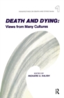 Death and Dying : Views from Many Cultures - Book