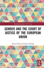 Gender and the Court of Justice of the European Union - Book