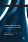 Understanding Terrorism Innovation and Learning : Al-Qaeda and Beyond - Book