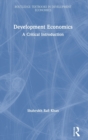 Development Economics : A Critical Introduction - Book