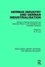 German Industry and German Industrialisation : Essays in German Economic and Business History in the Nineteenth and Twentieth Centuries - Book
