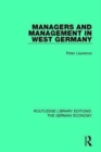 Managers and Management in West Germany - Book