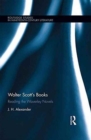 Walter Scott's Books : Reading the Waverley Novels - Book