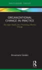 Organizational Change in Practice : The Eight Deadly Sins Preventing Effective Change - Book