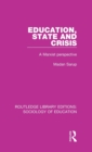 Education State and Crisis : A Marxist Perspective - Book