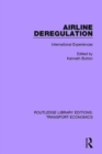 Airline Deregulation : International Experiences - Book