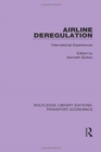 Airline Deregulation : International Experiences - Book