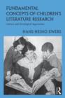 Fundamental Concepts of Children's Literature Research : Literary and Sociological Approaches - Book