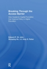 Breaking Through the Access Barrier : How Academic Capital Formation Can Improve Policy in Higher Education - Book