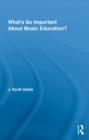 What's So Important About Music Education? - Book