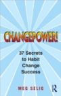 Changepower! : 37 Secrets to Habit Change Success - Book
