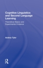 Cognitive Linguistics and Second Language Learning : Theoretical Basics and Experimental Evidence - Book
