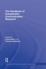 The Handbook of Comparative Communication Research - Book