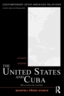 The United States and Cuba : Intimate Enemies - Book