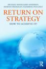 Return on Strategy : How to Achieve it! - Book
