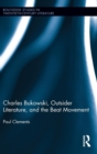 Charles Bukowski, Outsider Literature, and the Beat Movement - Book