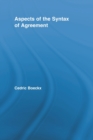 Aspects of the Syntax of Agreement - Book