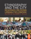 Ethnography and the City : Readings on Doing Urban Fieldwork - Book
