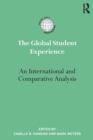The Global Student Experience : An International and Comparative Analysis - Book