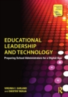 Educational Leadership and Technology : Preparing School Administrators for a Digital Age - Book