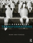 Environmental Transformations : A Geography of the Anthropocene - Book