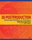 3D Postproduction : Stereoscopic Workflows and Techniques - Book
