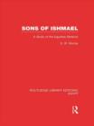 Sons of Ishmael (RLE Egypt) : A Study of the Egyptian Bedouin - Book