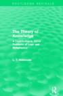 The Theory of Knowledge (Routledge Revivals) : A Contribution to Some Problems of Logic and Metaphysics - Book