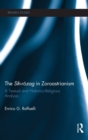 The Sih-Rozag in Zoroastrianism : A Textual and Historico-Religious Analysis - Book