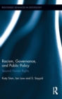 Racism, Governance, and Public Policy : Beyond Human Rights - Book