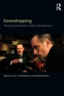 Eavesdropping : The psychotherapist in film and television - Book