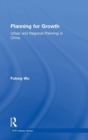 Planning for Growth : Urban and Regional Planning in China - Book