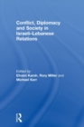 Conflict, Diplomacy and Society in Israeli-Lebanese Relations - Book