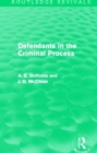 Defendants in the Criminal Process (Routledge Revivals) - Book