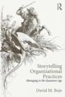 Storytelling Organizational Practices : Managing in the quantum age - Book