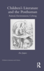 Children’s Literature and the Posthuman : Animal, Environment, Cyborg - Book