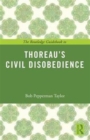 The Routledge Guidebook to Thoreau's Civil Disobedience - Book