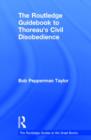 The Routledge Guidebook to Thoreau's Civil Disobedience - Book