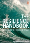 The Resilience Handbook : Approaches to Stress and Trauma - Book