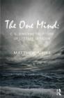 The One Mind : C. G. Jung and the future of literary criticism - Book