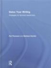 Detox Your Writing : Strategies for doctoral researchers - Book