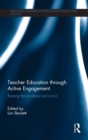 Teacher Education through Active Engagement : Raising the professional voice - Book