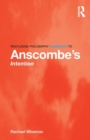 Routledge Philosophy GuideBook to Anscombe's Intention - Book
