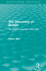 The Discovery of Britain (Routledge Revivals) : The English Tourists 1540-1840 - Book