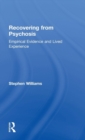 Recovering from Psychosis : Empirical Evidence and Lived Experience - Book