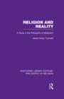 Religion and Reality : A Study in the Philosophy of Mysticism - Book